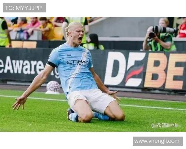 哈兰德持续刷新进球纪录震撼足坛再度成为全球瞩目的超级射手